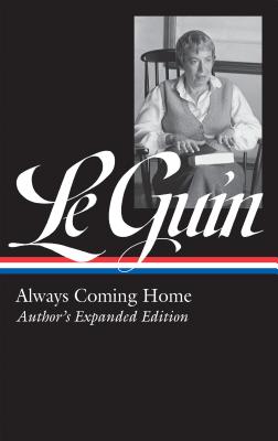 The book cover for Always Coming Home by Ursula K. Le Guin.