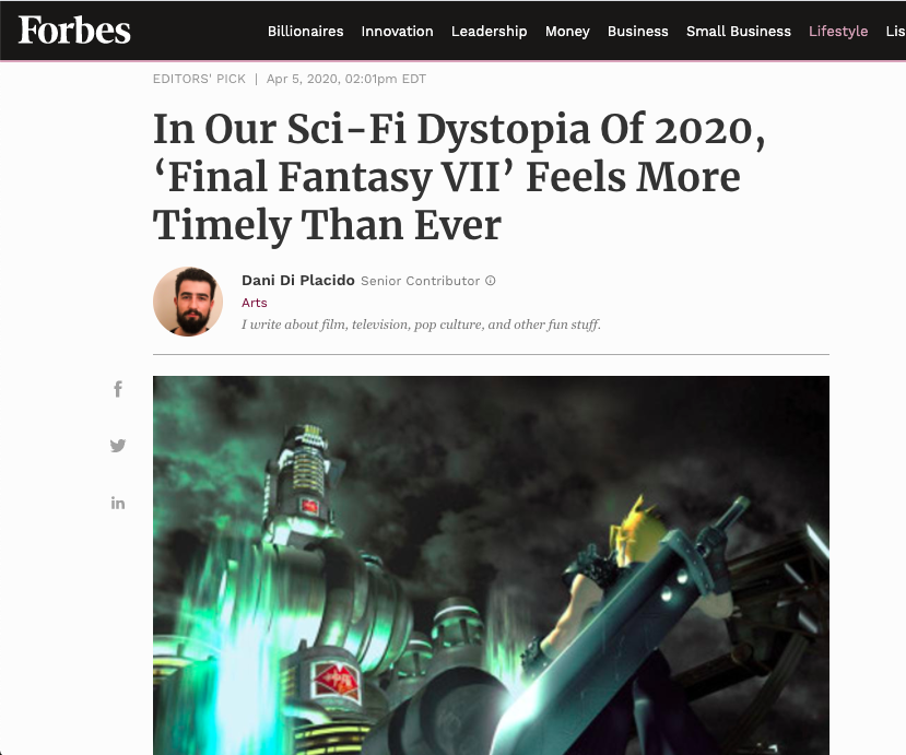 A screenshot of the article "In Our Sci-Fi Dystopia Of 2020, ‘Final Fantasy VII’ Feels More Timely Than Ever" by Dani Di Placido in Forbes.