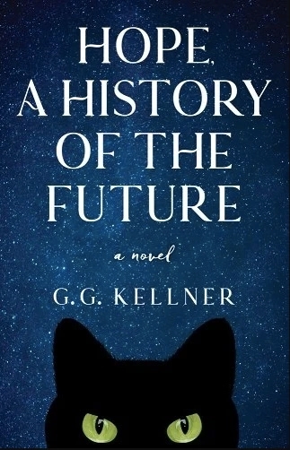 Official book cover of Hope, A History of the Future by G. G. Kellner.